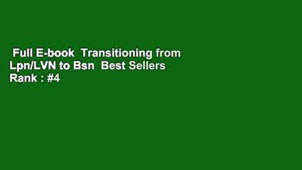 Full E-book  Transitioning from Lpn/LVN to Bsn  Best Sellers Rank : #4