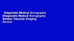 Diagnostic Medical Sonography (Diagnostic Medical Sonography Series): Vascular Imaging  Review