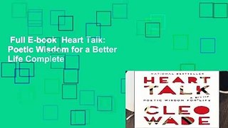 Full E-book  Heart Talk: Poetic Wisdom for a Better Life Complete
