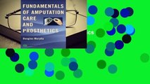 Full version  Fundamentals of Amputation Care and Prosthetics Complete