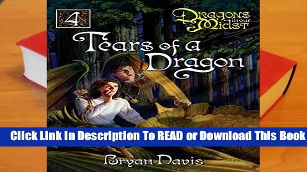 Online Tears Of A Dragon Dragons In Our Midst For Free Video Dailymotion