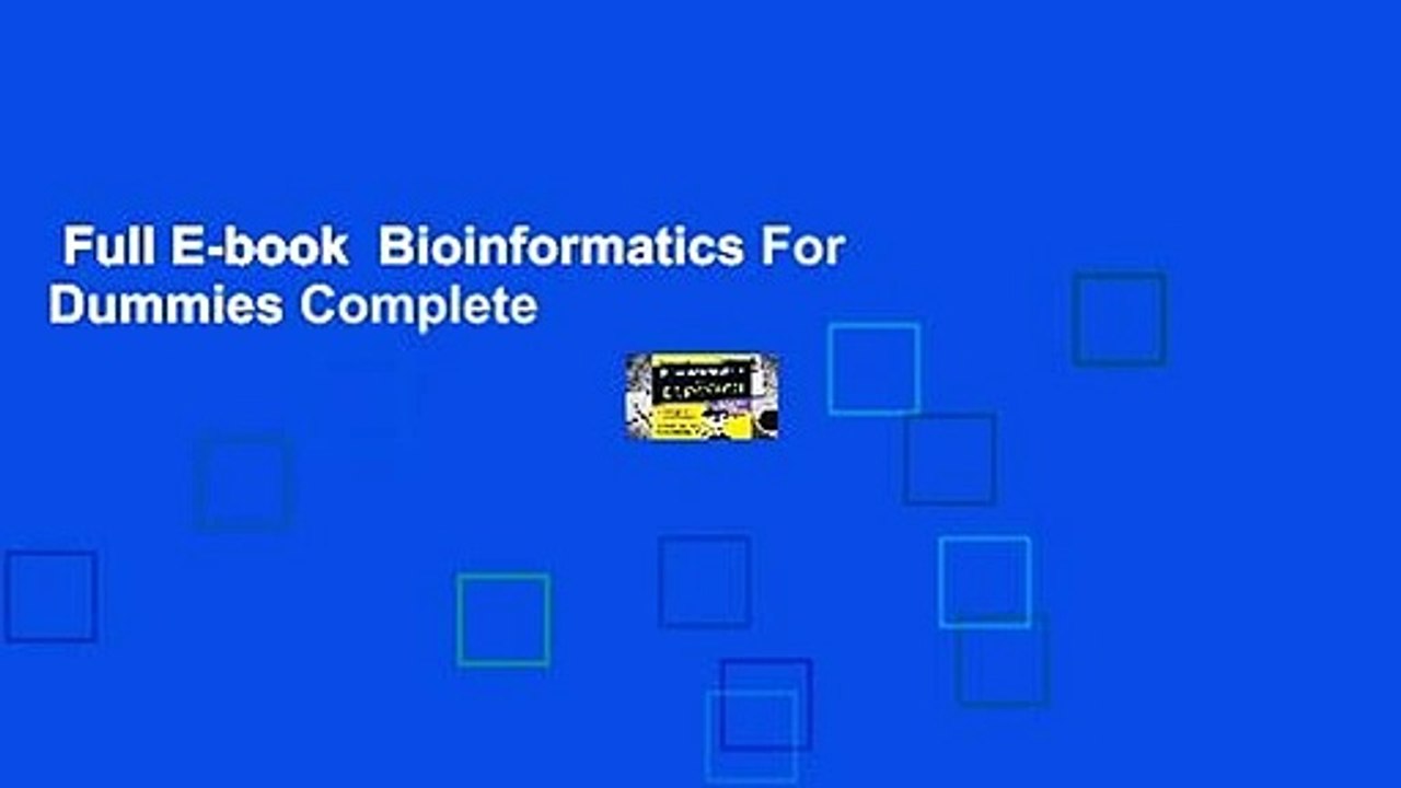 Full E-book  Bioinformatics For Dummies Complete