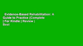 Evidence-Based Rehabilitation: A Guide to Practice {Complete  | For Kindle | Review | Best