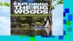 Popular Exploring the Big Woods: A Guide to the Last Great Forest of the Arkansas Delta - Matthew