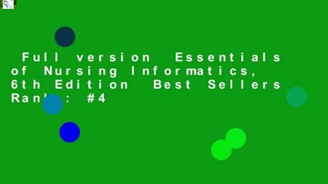 Full version Essentials of Nursing Informatics, 6th Edition Best Sellers Rank : #4
