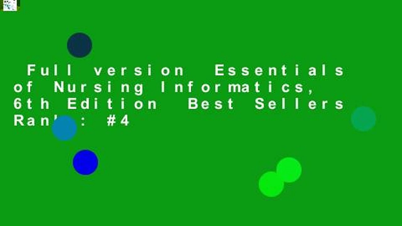 Full version  Essentials of Nursing Informatics, 6th Edition  Best Sellers Rank : #4
