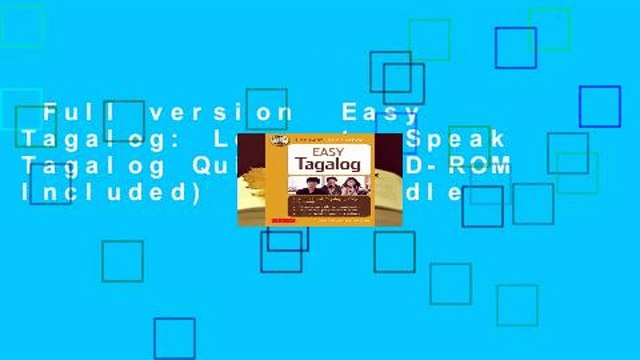 Full version Easy Tagalog: Learn to Speak Tagalog Quickly (CD-ROM Included) For Kindle