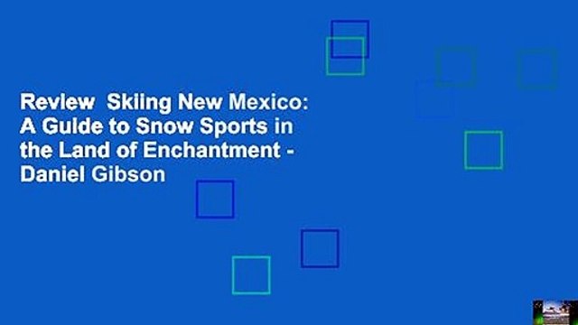 Review Skiing New Mexico: A Guide to Snow Sports in the Land of Enchantment - Daniel Gibson