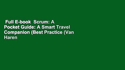Full E-book  Scrum: A Pocket Guide: A Smart Travel Companion (Best Practice (Van Haren