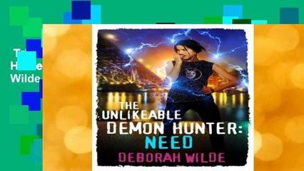 Trial New Releases  The Unlikeable Demon Hunter: Need (Nava Katz, #3) by Deborah Wilde