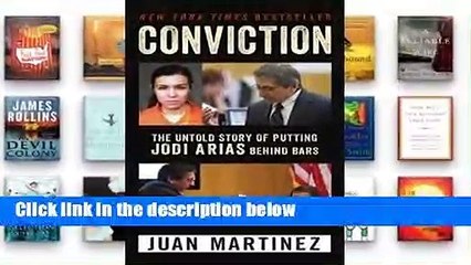 Popular Conviction: The Untold Story of Putting Jodi Arias Behind Bars - Juan Martinez