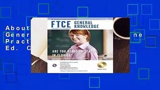 About For Books  FTCE General Knowledge w/Online Practice Tests, 3rd Ed. Complete