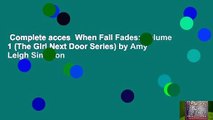 Complete acces  When Fall Fades: Volume 1 (The Girl Next Door Series) by Amy Leigh Simpson
