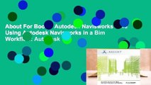 About For Books  Autodesk Navisworks 2018 Using Autodesk Navisworks in a Bim Workflow: Autodesk