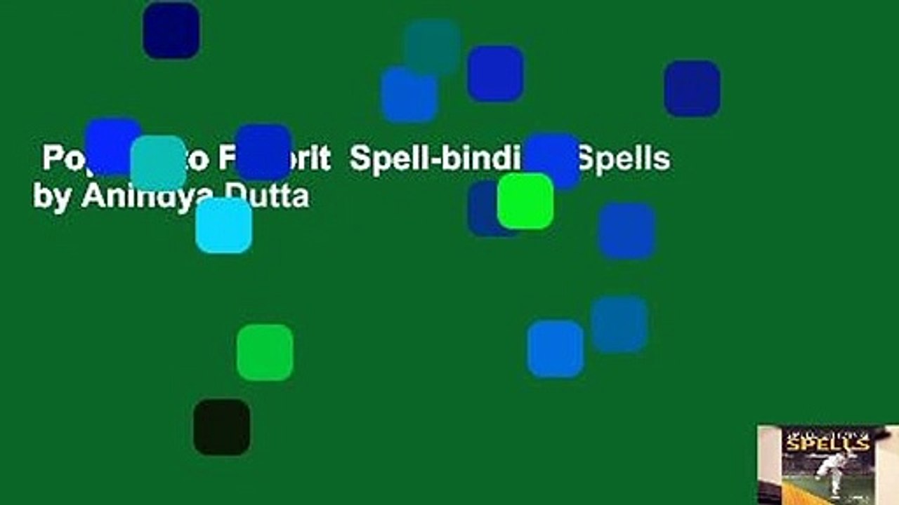 Popular to Favorit  Spell-binding Spells by Anindya Dutta