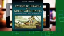 Library  Catholic Pirates and Greek Merchants: A Maritime History of the Early Modern