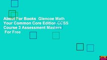 About For Books  Glencoe Math Your Common Core Edition CCSS Course 3 Assessment Masters  For Free