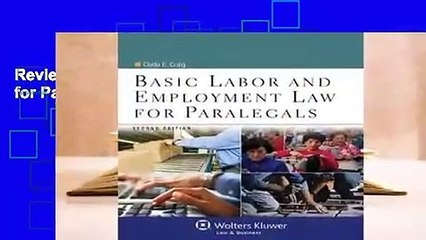 Review  Basic Labor and Employment Law for Paralegals - Clyde E. Craig