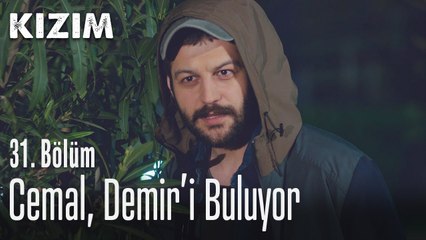Cemal, Demir'i buluyor - Kızım 31. Bölüm