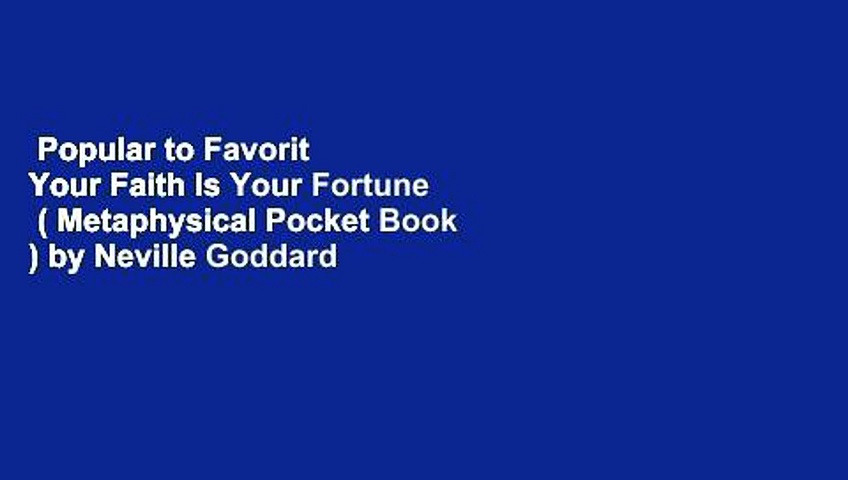 Popular to Favorit  Your Faith Is Your Fortune  ( Metaphysical Pocket Book ) by Neville Goddard
