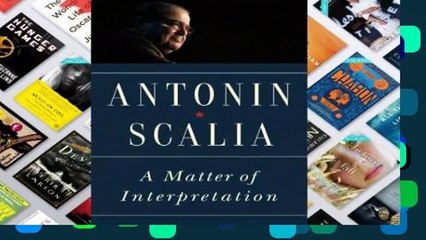 Review  A Matter of Interpretation: Federal Courts and the Law - New Edition - Antonin Scalia