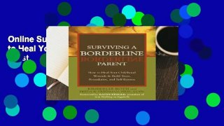Online Surviving a Borderline Parent: How to Heal Your Childhood Wounds and Build Trust,