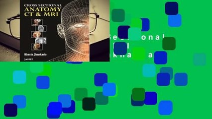 Popular Cross Sectional Anatomy CT and MRI - G. Bhavin Jankharia