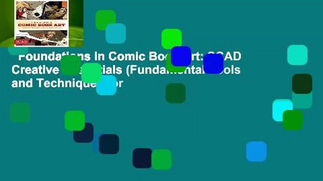 Foundations in Comic Book Art: SCAD Creative Essentials (Fundamental Tools and Techniques for