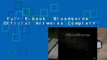Full E-book  Bloodborne Official Artworks Complete