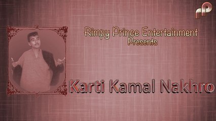 Karti Kamal Nakhro | Old Punjabi Song | Kamal Chatha