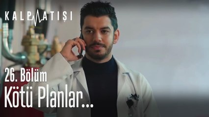 Kötü planlar... - Kalp Atışı 26. Bölüm