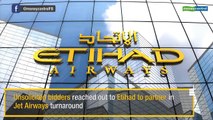Unsolicited bidders reach out to Etihad to partner in Jet Airways turnaround