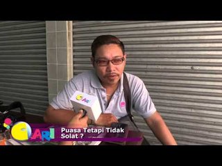 【CARI Video】Puasa Tetapi Tidak Solat...