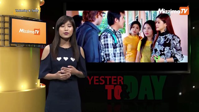 Yesterday & Today (ေမလ ၁၄ ရက္၊ ၂၀၁၉)