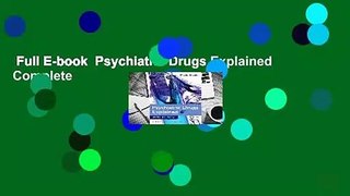 Full E-book  Psychiatric Drugs Explained Complete