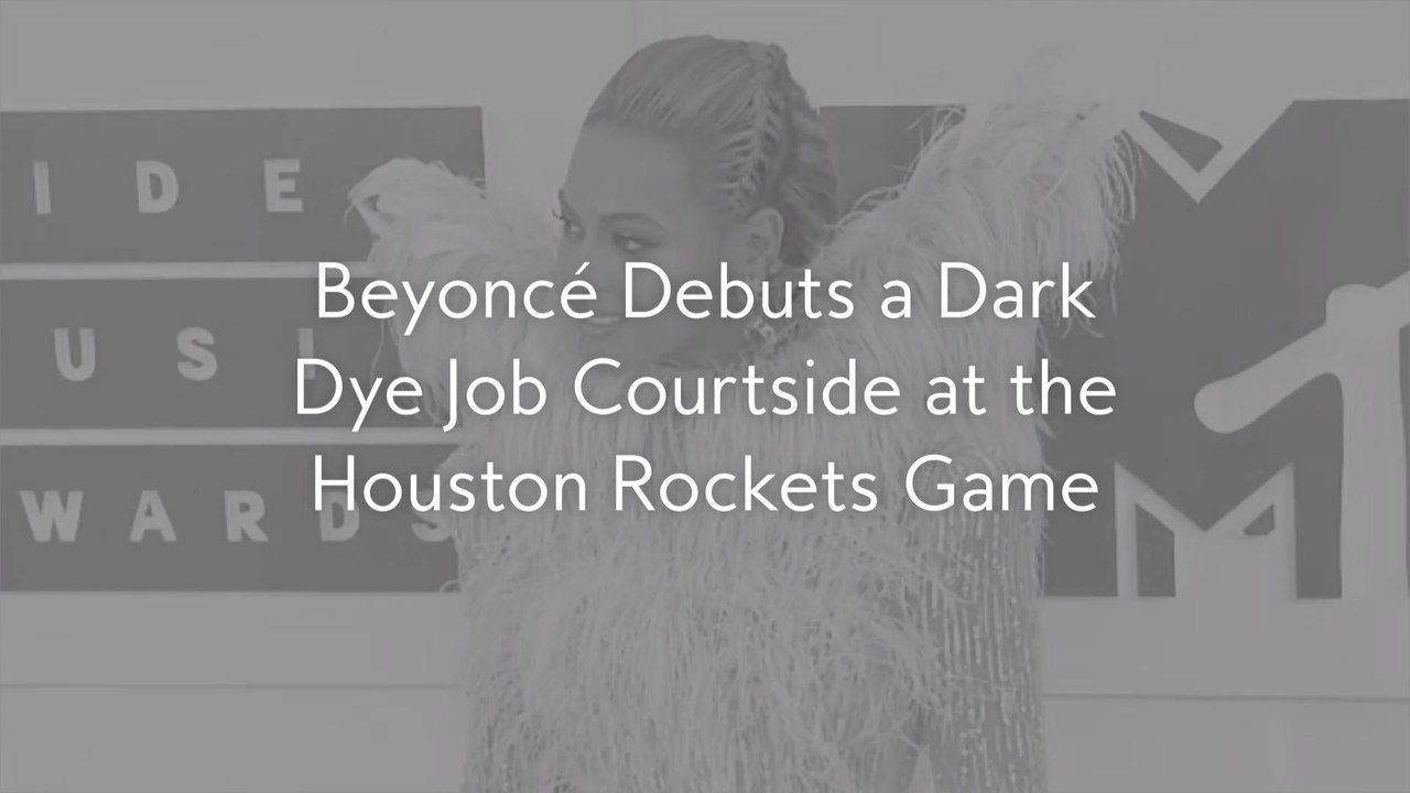 Beyoncé Debuts a Dark Dye Job Courtside at the Houston Rockets Game