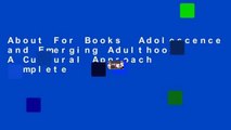 About For Books  Adolescence and Emerging Adulthood: A Cultural Approach Complete