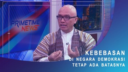 Highlight Primetime News - Kebebasan di Negara Demokrasi Tetap ada Batasnya