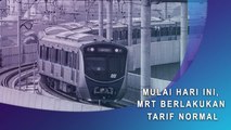 Mulai Hari Ini, MRT Berlakukan Tarif Normal