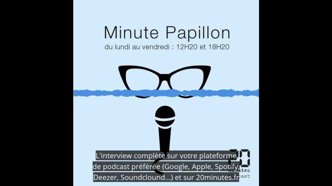 Minute Papillon! Info soir - 13 mai 2019