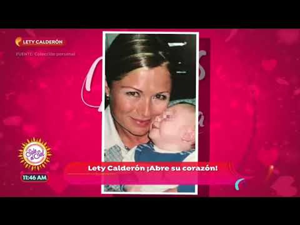 Mamás con estrella: Lety Calderón y su lucha por ser madre | Sale el Sol