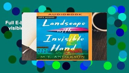 Full E-book  Landscape With Invisible Hand Complete