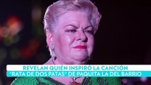 Revelan quién inspiró la canción ‘‘Rata de dos patas’’ de Paquita la del barrio