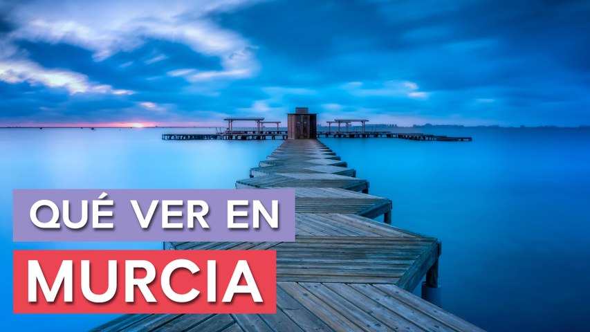 Qué ver en Murcia  | 10 Lugares Imprescindibles