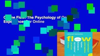 Online Flow: The Psychology of Optimal Experience  For Online