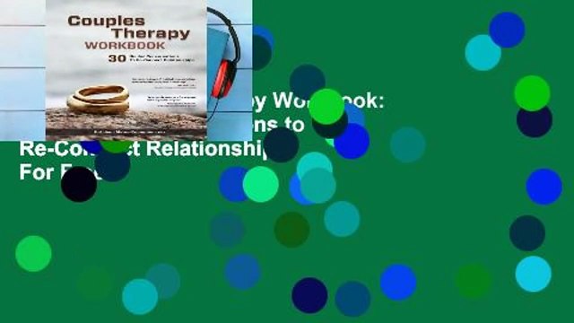 Online Couples Therapy Workbook: 30 Guided Conversations to Re-Connect Relationships For Free