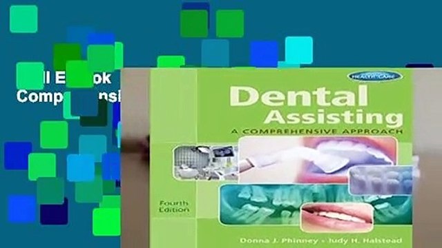 Full E-book Dental Assisting: A Comprehensive Approach Complete