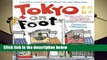 Tokyo on Foot: Travels in the City s Most Colorful Neighborhoods  Review