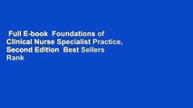 Full E-book  Foundations of Clinical Nurse Specialist Practice, Second Edition  Best Sellers Rank