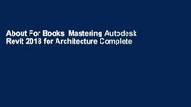 About For Books  Mastering Autodesk Revit 2018 for Architecture Complete